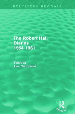 Robert Hall Diaries 1954-1961 (Routledge Revivals)