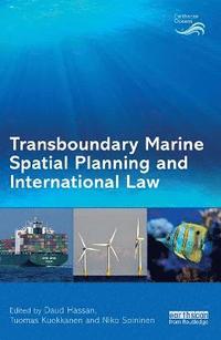 bokomslag Transboundary Marine Spatial Planning and International Law