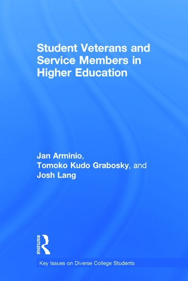 bokomslag Student Veterans and Service Members in Higher Education