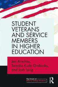 bokomslag Student Veterans and Service Members in Higher Education