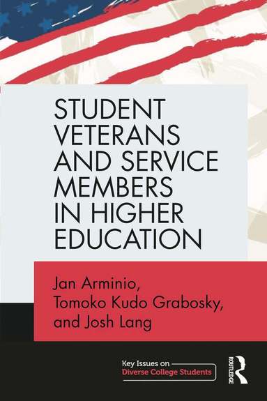 Jan Arminio, Tomoko Kudo Grabosky, Josh Lang - Student Veterans and Service Members in Higher Education, Häftad