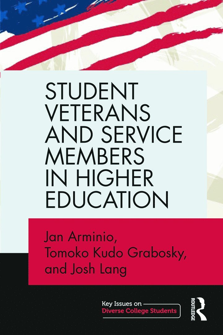 Jan Arminio, Tomoko Kudo Grabosky, Josh Lang, USA) Arminio, Jan (George Mason University, USA) Grabosky, Tomoko Kudo (Shippensburg University, USA) Lang, Josh (Pennsylvania Student Veterans Coalition - Student Veterans and Service Members in Higher Education, Häftad