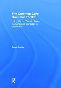 bokomslag The Common Core Grammar Toolkit