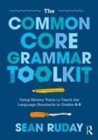 bokomslag The Common Core Grammar Toolkit