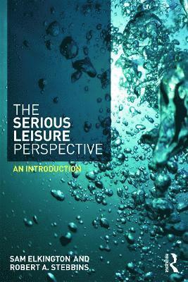 The Serious Leisure Perspective 1