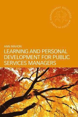 Learning and Personal Development for Public Services Managers 1