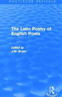 bokomslag The Latin Poetry of English Poets (Routledge Revivals)