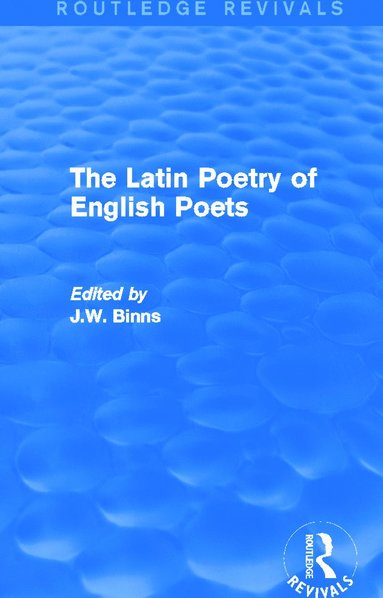 bokomslag Latin Poetry of English Poets (Routledge Revivals)