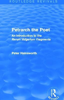 Petrarch the Poet (Routledge Revivals)