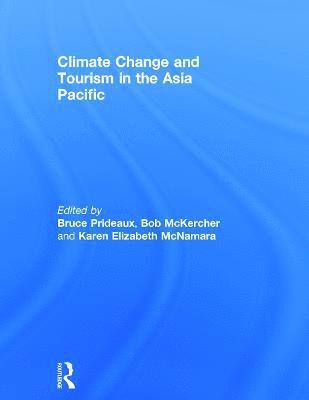 bokomslag Climate Change and Tourism in the Asia Pacific