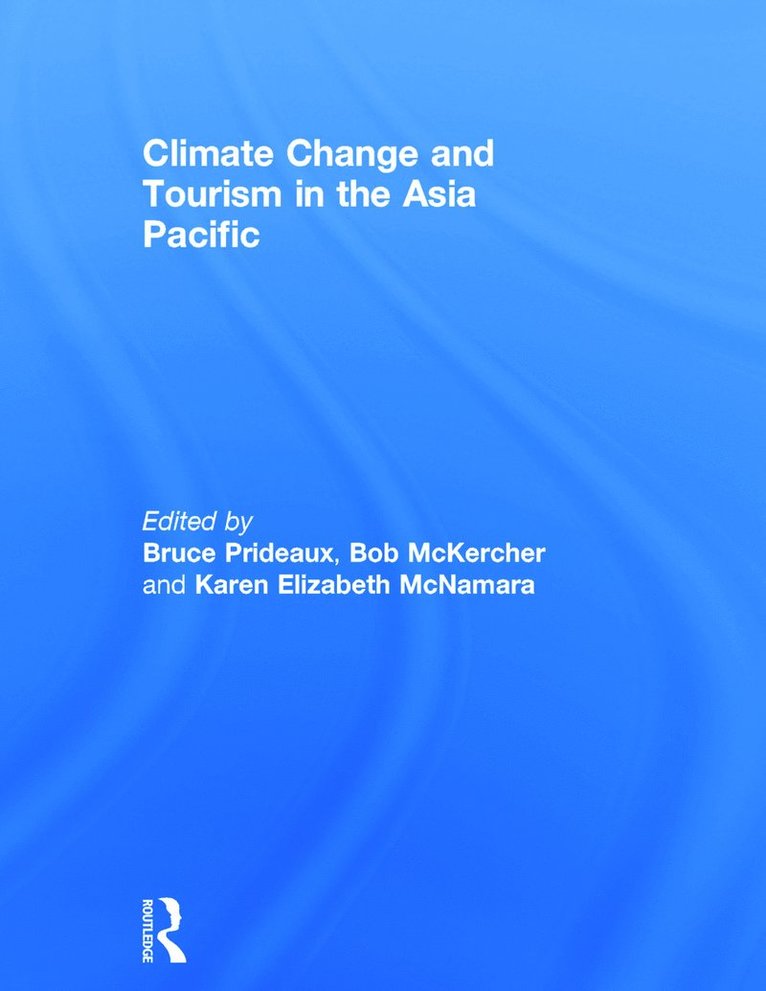 Climate Change and Tourism in the Asia Pacific 1