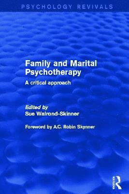 Sue Walrond-Skinner - Family and Marital Psychotherapy (Psychology Revivals), Inbunden