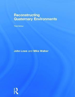 Reconstructing Quaternary Environments 1