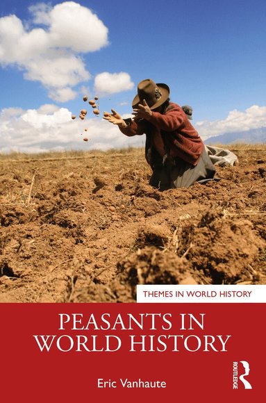 Eric Vanhaute - Peasants in World History, Häftad