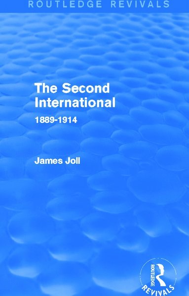 bokomslag Second International (Routledge Revivals)