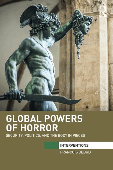 Francois Debrix - Global Powers of Horror, Häftad