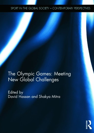 David Hassan, Shakya Mitra - Olympic Games: Meeting New Global Challenges, Inbunden