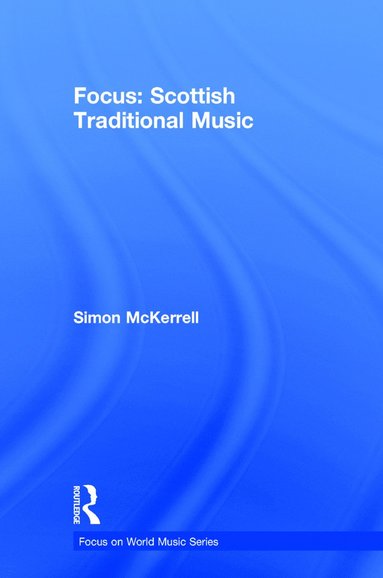 bokomslag Focus: Scottish Traditional Music