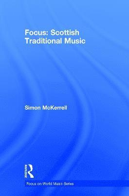Focus: Scottish Traditional Music 1