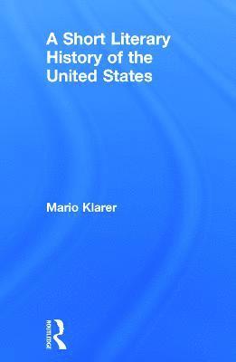 A Short Literary History of the United States 1