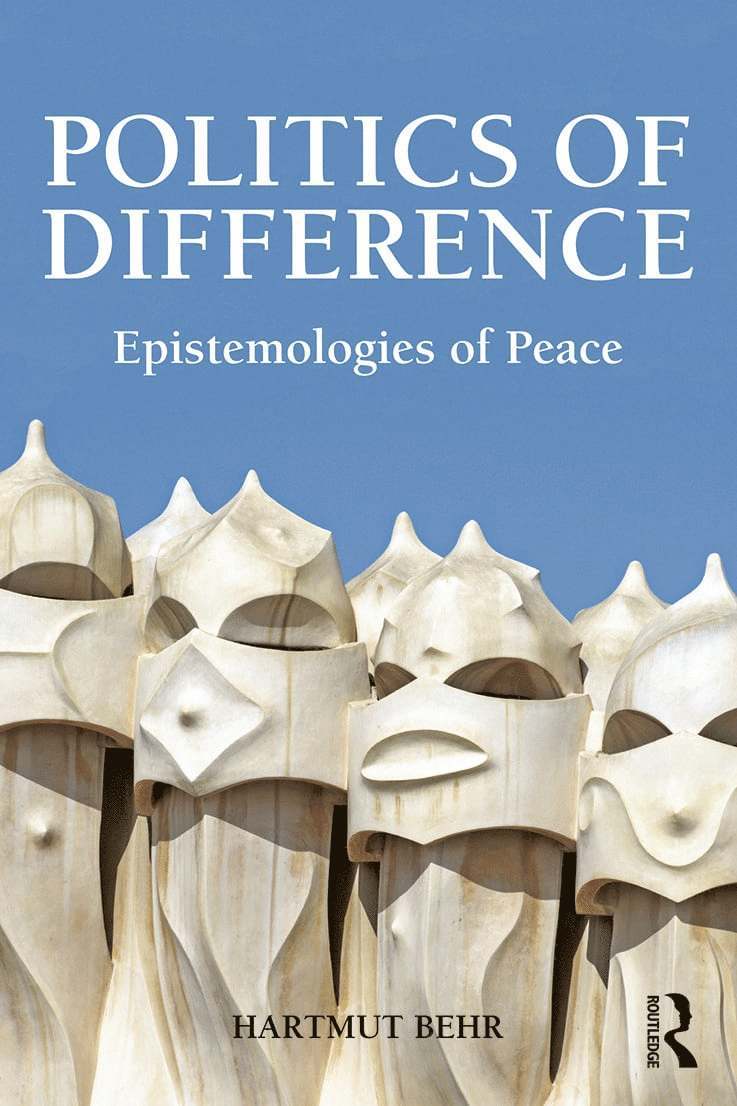 Hartmut Behr, UK) Behr, Hartmut (Newcastle Unviersity - Politics of Difference, Inbunden