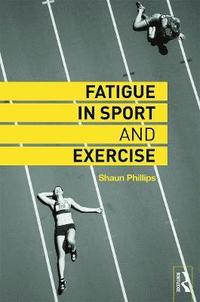 bokomslag Fatigue in Sport and Exercise