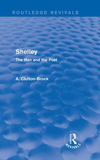 bokomslag Shelley (Routledge Revivals)