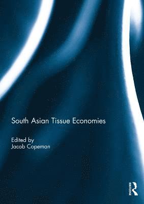 South Asian Tissue Economies 1
