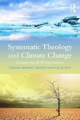 Systematic Theology and Climate Change 1