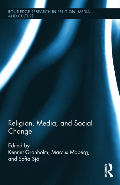 bokomslag Religion, Media, and Social Change