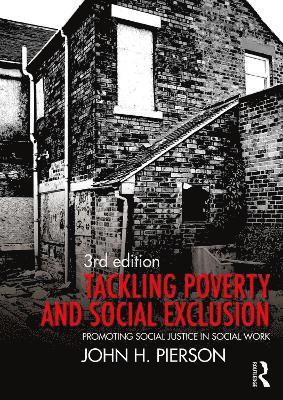 John H. Pierson - Tackling Poverty and Social Exclusion, Häftad
