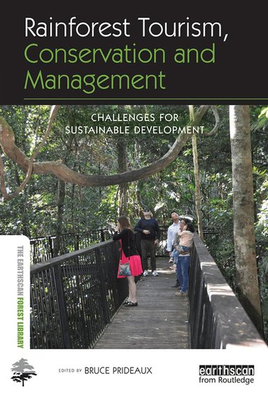 Bruce Prideaux - Rainforest Tourism, Conservation and Management, Häftad