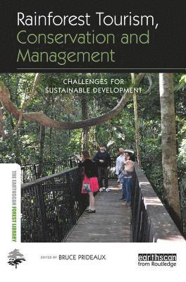 Rainforest Tourism, Conservation and Management 1