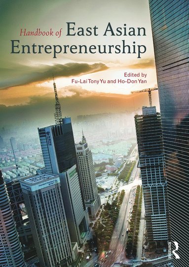 bokomslag Handbook of East Asian Entrepreneurship