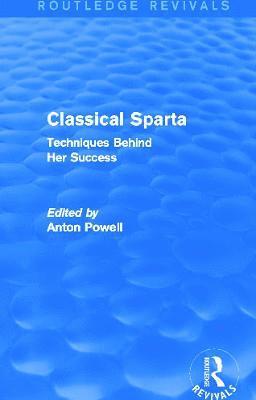 Anton Powell - Classical Sparta (Routledge Revivals), Häftad