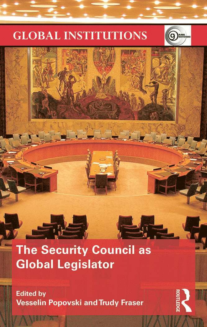 The Security Council as Global Legislator 1