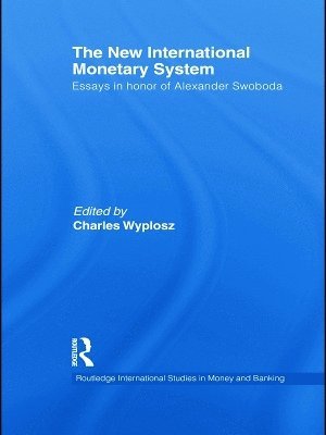 Charles Wyplosz - New International Monetary System, Häftad
