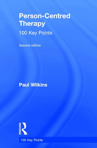 Paul Wilkins - Person-Centred Therapy, Inbunden