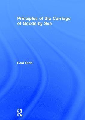 Principles of the Carriage of Goods by Sea 1