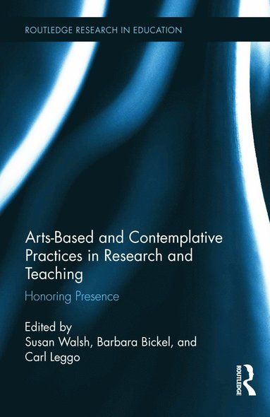 bokomslag Arts-based and Contemplative Practices in Research and Teaching