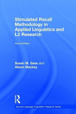 Stimulated Recall Methodology in Applied Linguistics and L2 Research 1