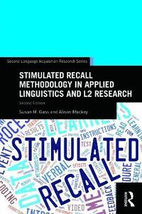 bokomslag Stimulated Recall Methodology in Applied Linguistics and L2 Research