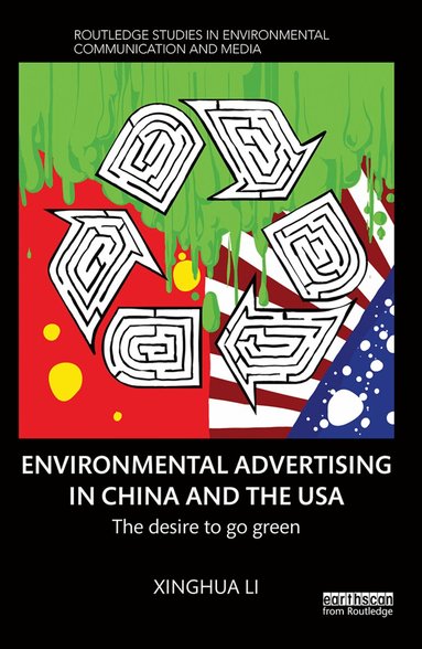 Xinghua Li - Environmental Advertising in China and the USA, Inbunden