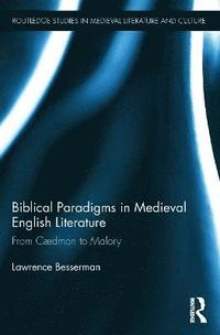 bokomslag Biblical Paradigms in Medieval English Literature
