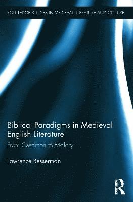 Biblical Paradigms in Medieval English Literature 1