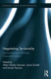 bokomslag Negotiating Territoriality
