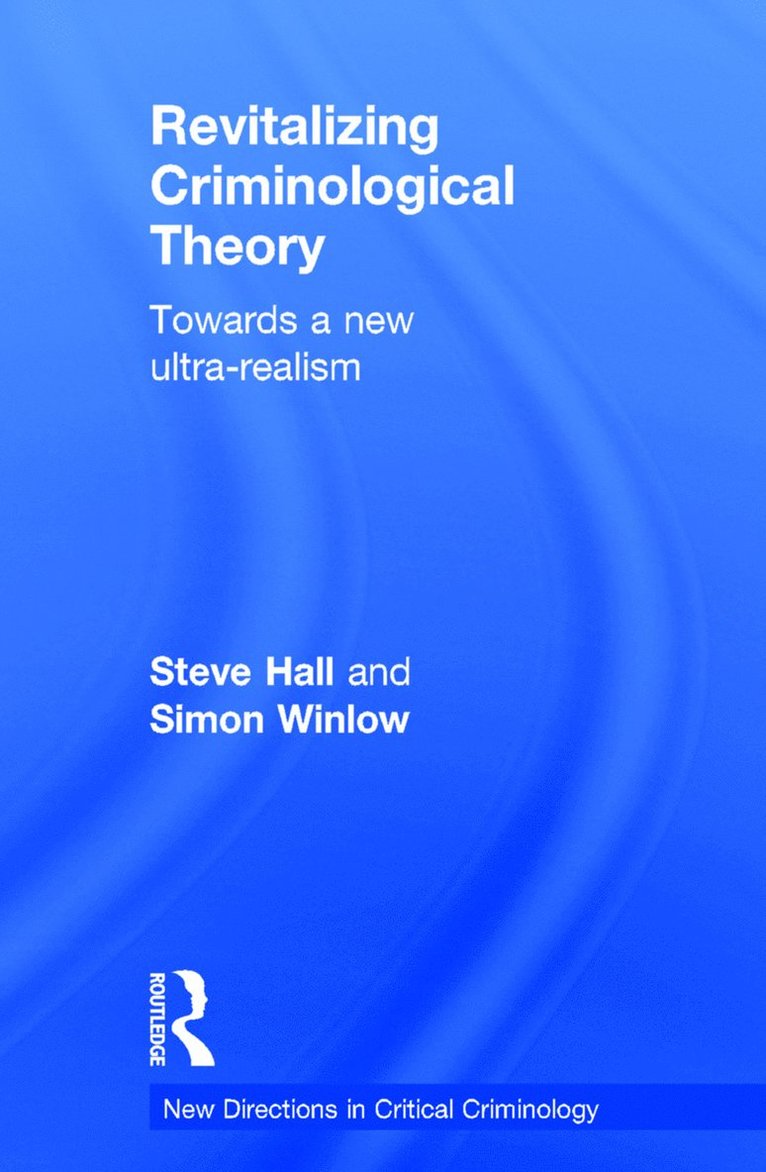 Revitalizing Criminological Theory: 1