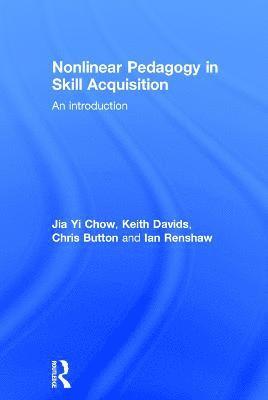 bokomslag Nonlinear Pedagogy in Skill Acquisition