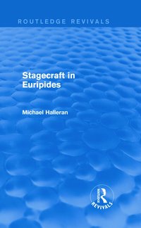 bokomslag Stagecraft in Euripides (Routledge Revivals)