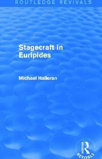 bokomslag Stagecraft in Euripides (Routledge Revivals)